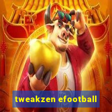 tweakzen efootball